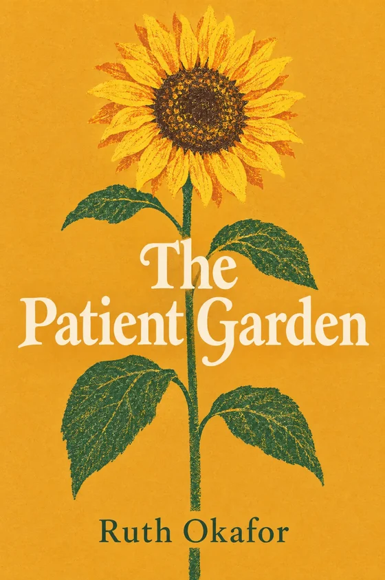 Cover of The Patient Garden by Ruth Okafor